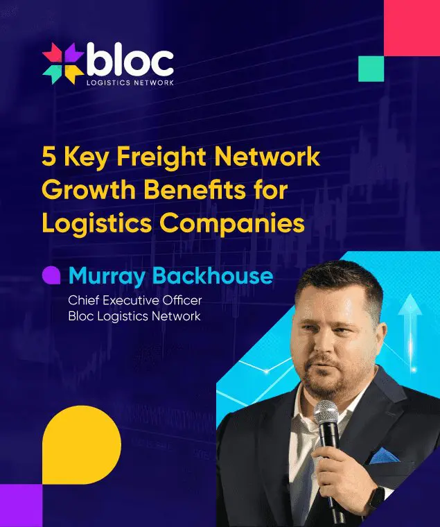 Blog: 5 Key Freight Network Growth Benefits for Logistics Companies