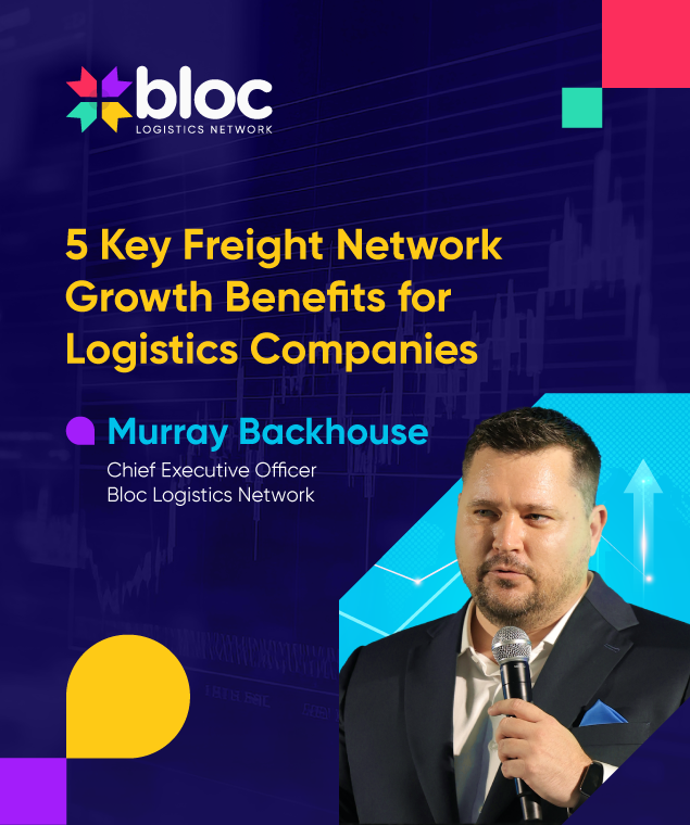 Blog: 5 Key Freight Network Growth Benefits for Logistics Companies