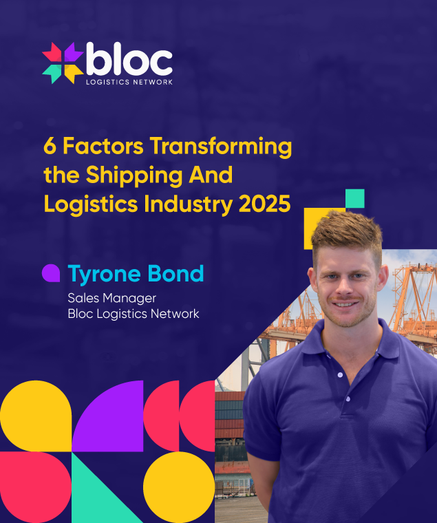 Blog: 6 Factors Transforming the Shipping And Logistics Industry 2025