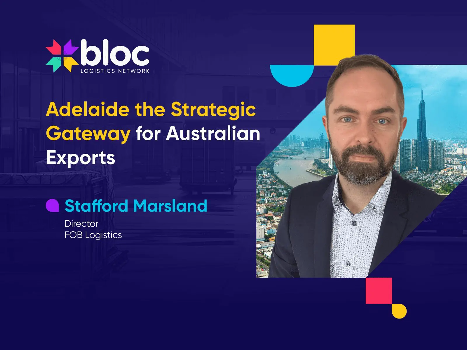 Adelaide the Strategic Gateway for Australian Exports