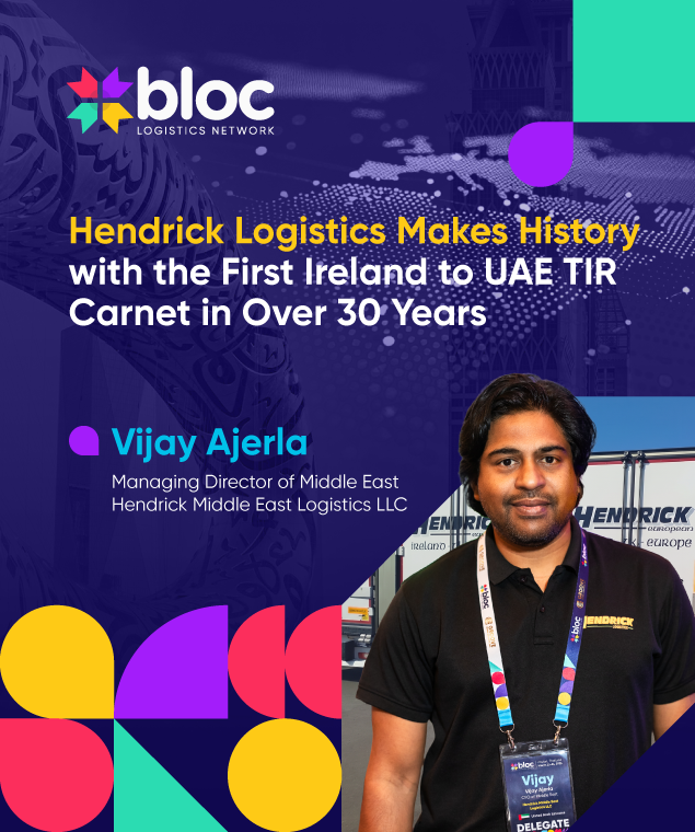 Hendrick Logistics Makes History with the First Ireland to UAE TIR Carnet in Over 30 Years