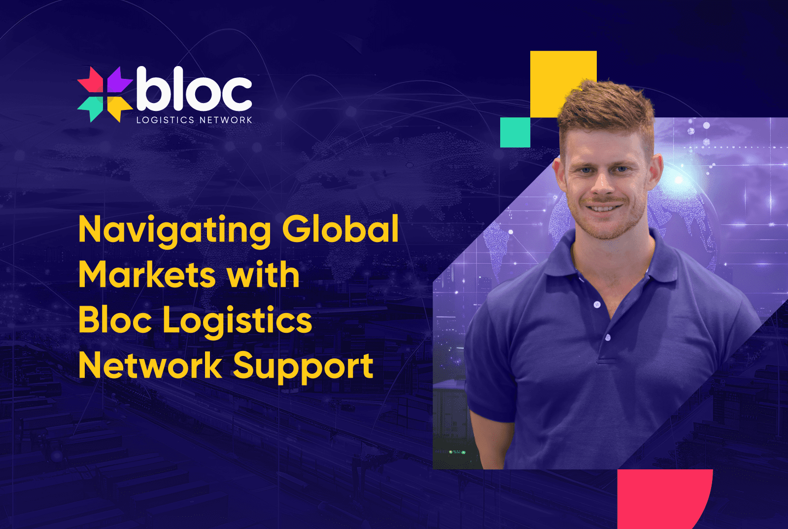 20250424 Bloc Navigating Global Logistics 02