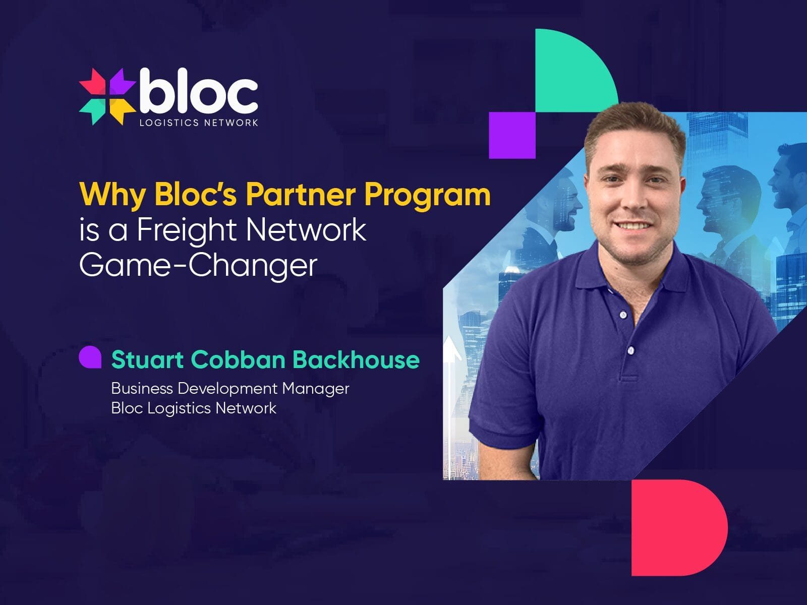 20250813 Bloc Why Bloc’s Potential Partners Program 02 Why Bloc's Partner Program Is a Freight Network Game-Changer